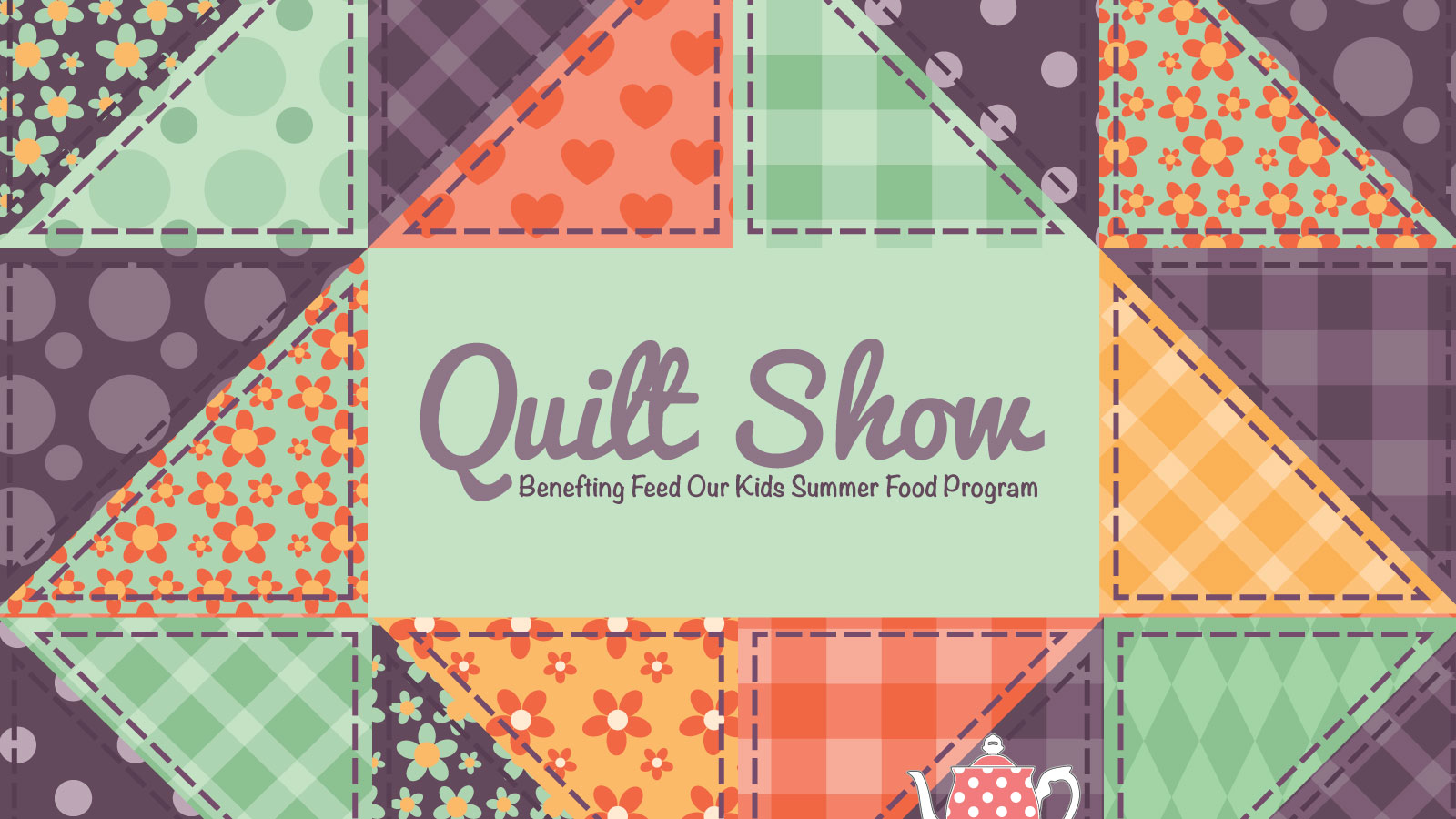 Quilt Show Benefitting Feed Our Kids