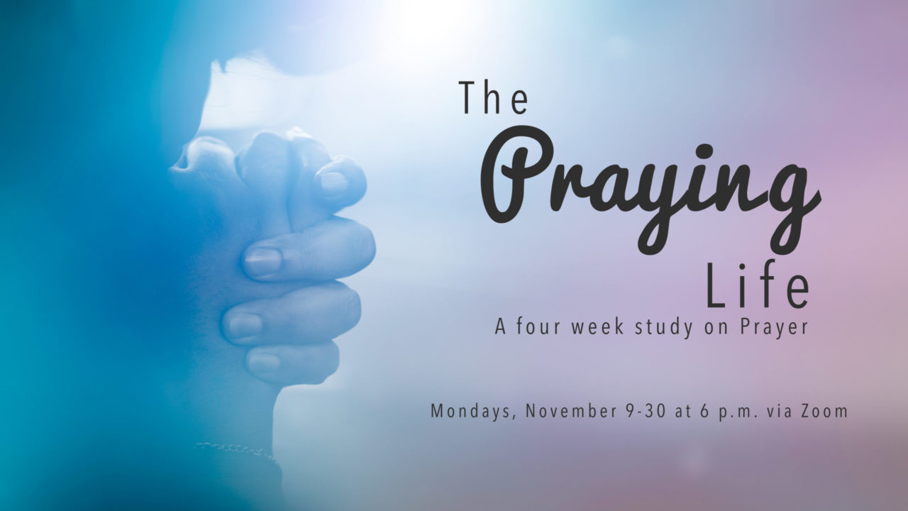 The Praying Life Study