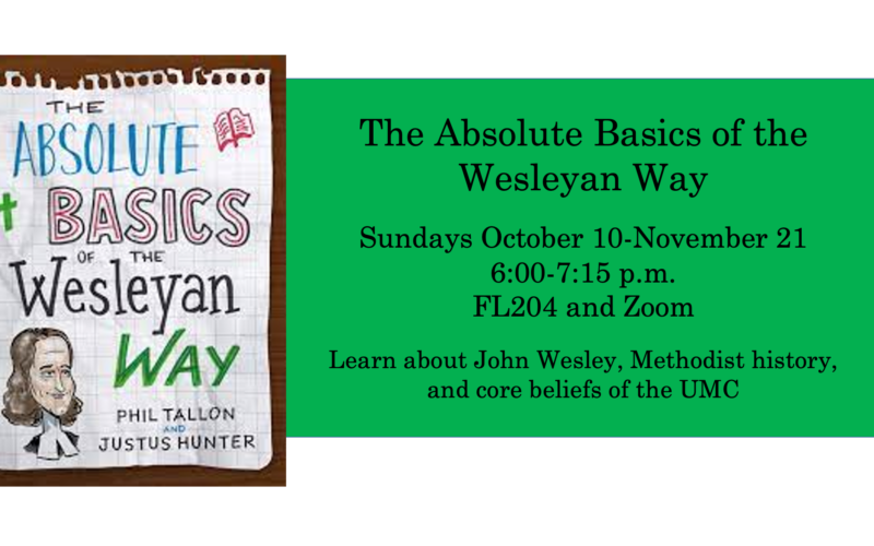 The Absolute Basics of the Wesleyan Way