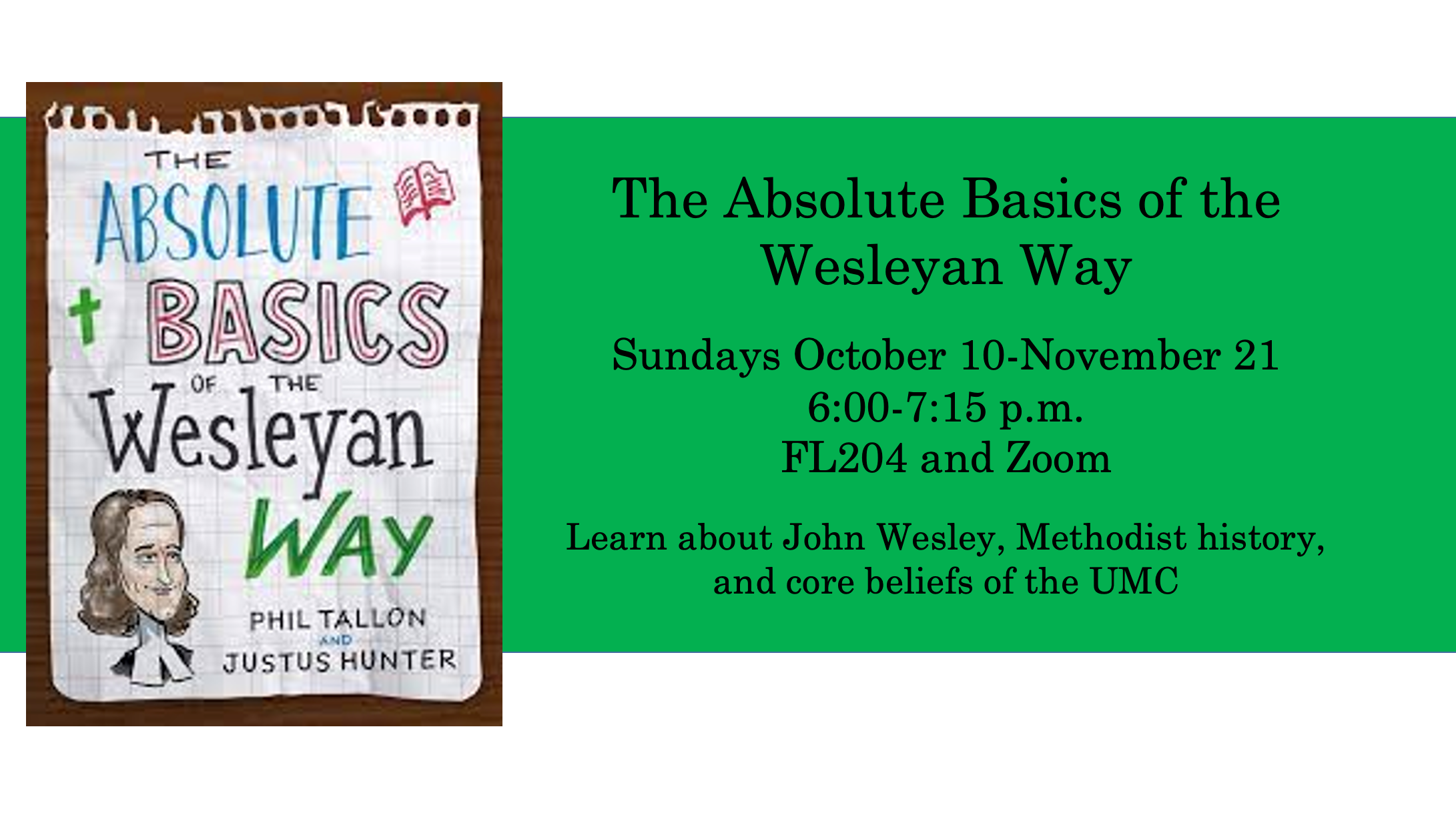 The Absolute Basics of the Wesleyan Way