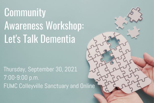 Community Awareness Workshop: Let’s Talk Dementia (9/30/2021)