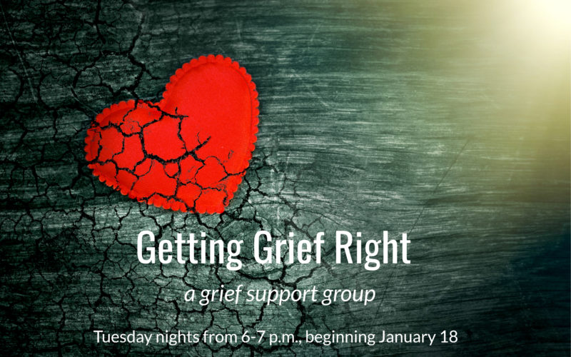 Getting Grief Right: A Grief Support Group