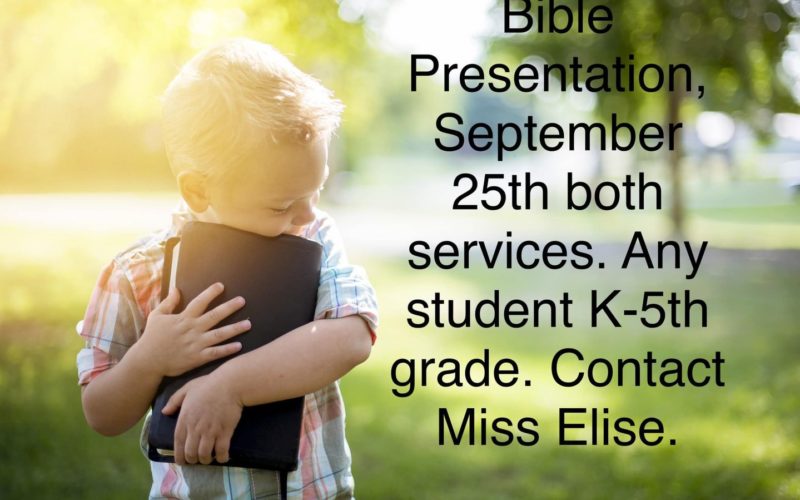 Bible Presentation- Sunday, September 25, 2022