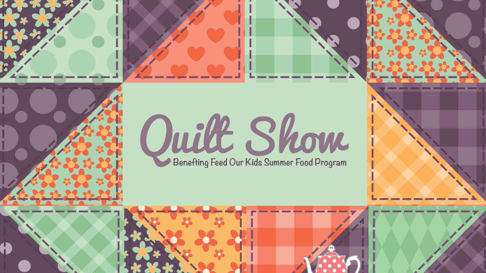 QUILT SHOW and TEA