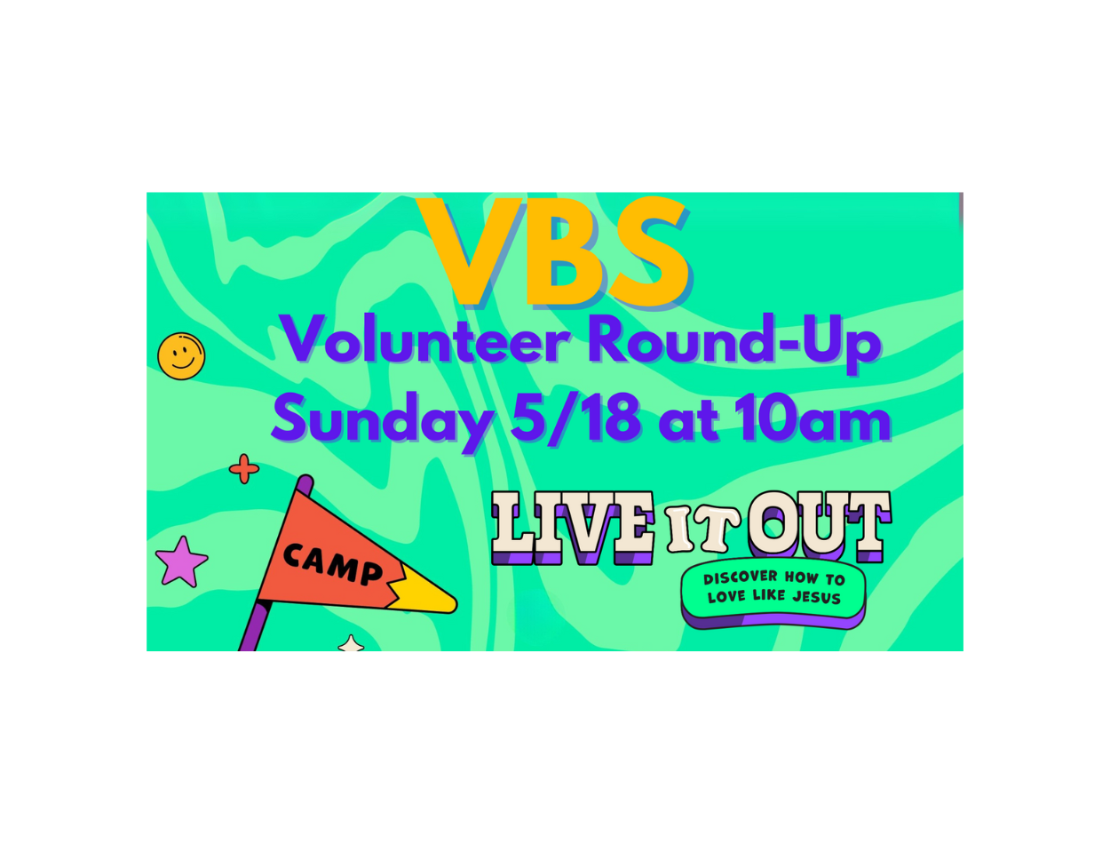VBS Volunteer Round-Up